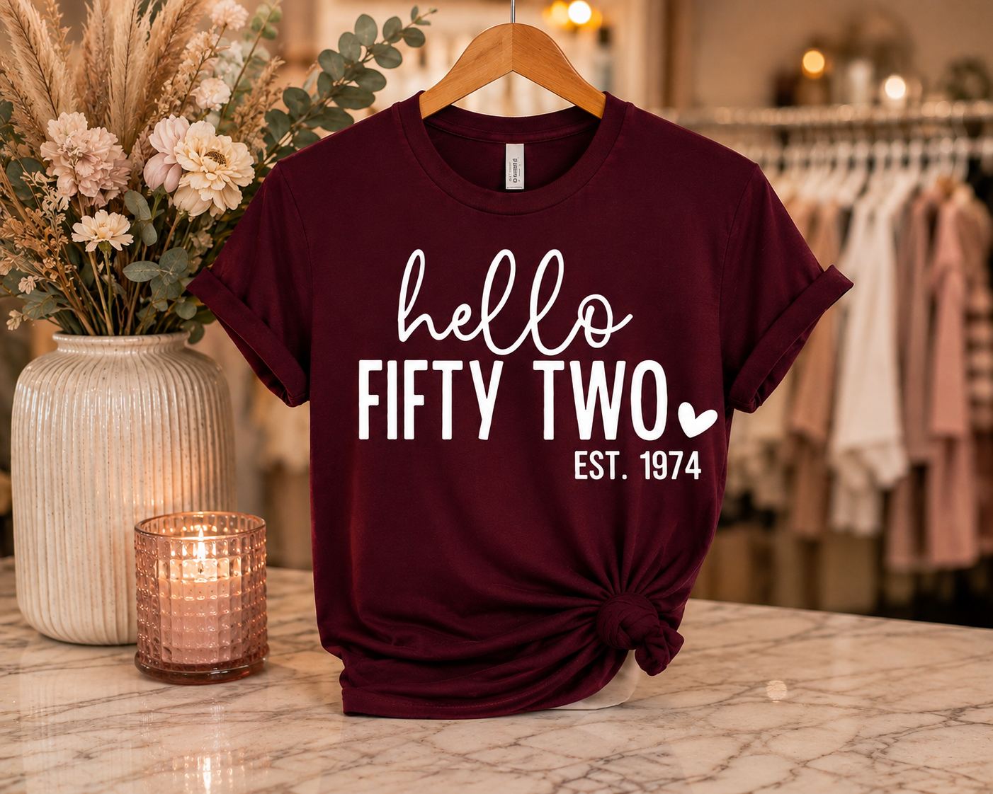 Hello Fifty Two Birthday Tee – Maroon