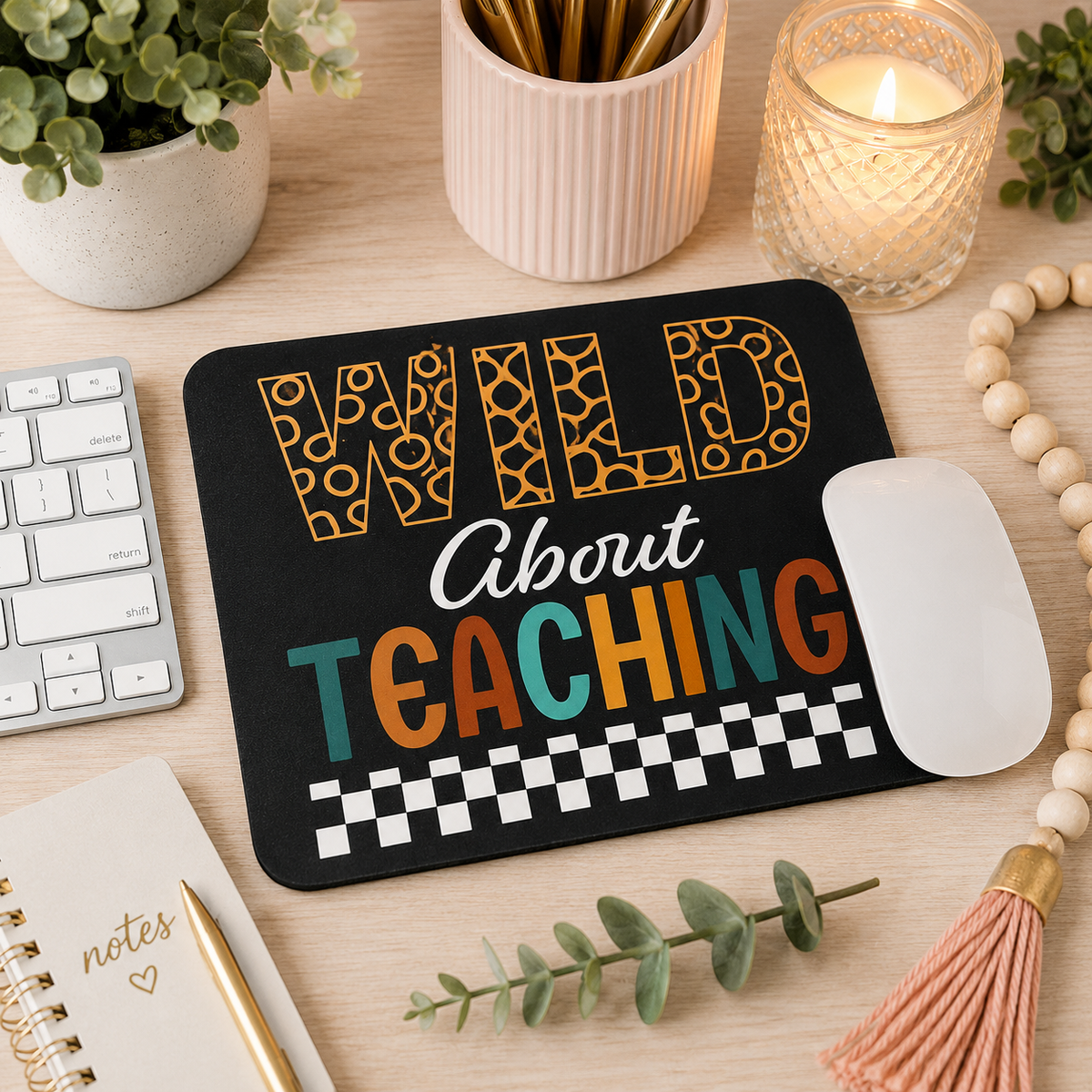 Wild About Teaching Mouse Pad | Teacher Desk Accessory