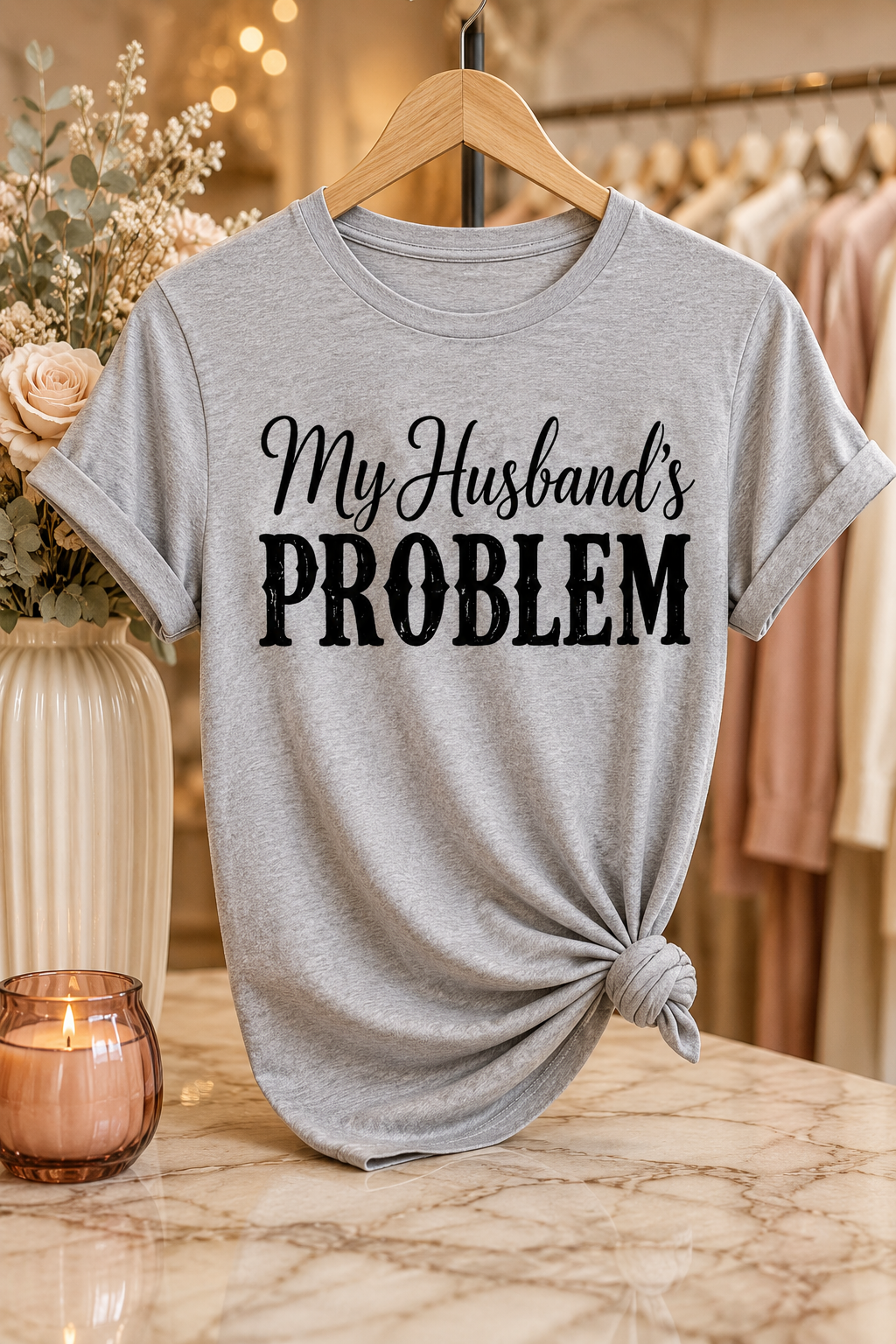 My Husband’s Problem Graphic Tee