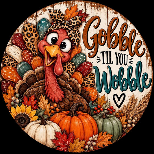 Gobble Till You Wobble Fall Wreath – Weekend Special