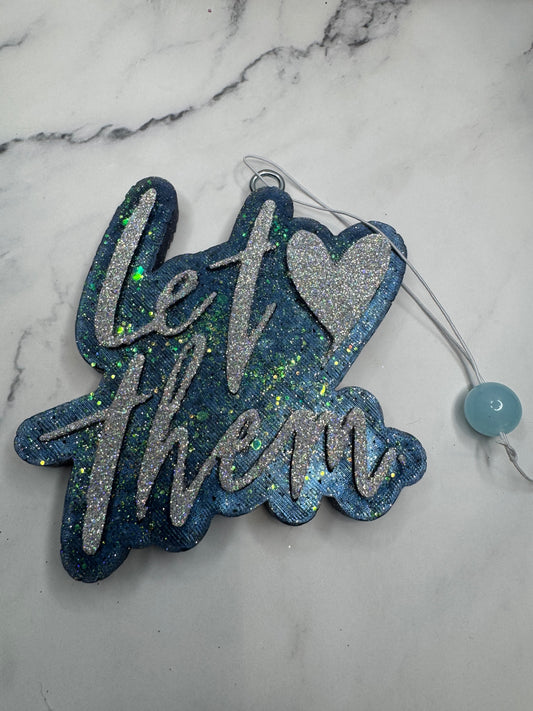 Let Them Car Freshie, Gifts for Her, Air Freshner, Unique Gifts, Mom Car Freshner