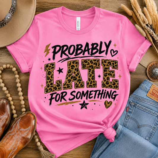 Probably Late For Something Graphic Tee | Bubblegum Pink Boutique Shirt | Funny Leopard Print Tee