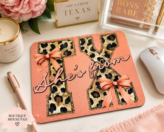 She’s From Texas Mouse Pad
