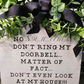 No Soliciting - Don't ring my doorbell - Dont even look at my house || Custom Door Hanger || Front Door Decor Door Hanger | Front Door Sign